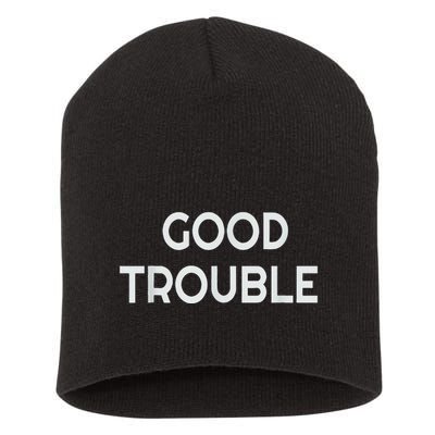 Get In Good Necessary Trouble Short Acrylic Beanie