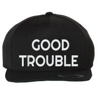Get In Good Necessary Trouble Wool Snapback Cap