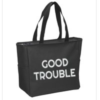 Get In Good Necessary Trouble Zip Tote Bag