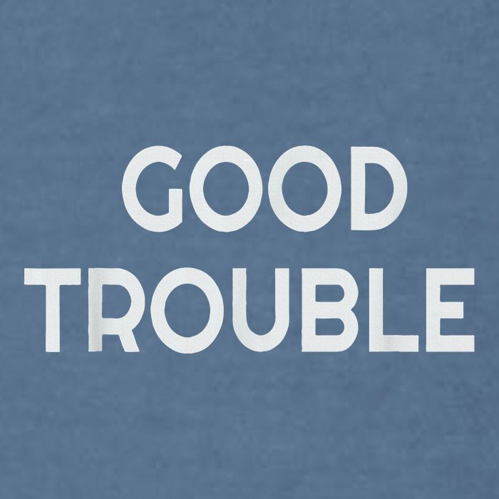 Get In Good Necessary Trouble Garment-Dyed Sweatshirt
