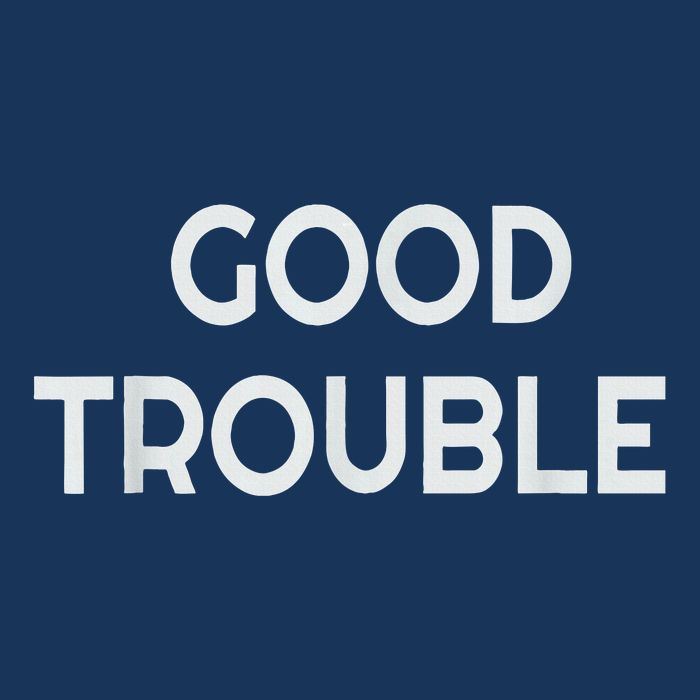 Get In Good Necessary Trouble Infant Baby Jersey Bodysuit