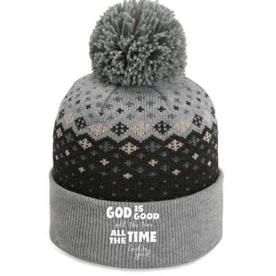 God Is Good All The Time All The Time God Is Good The Baniff Cuffed Pom Beanie