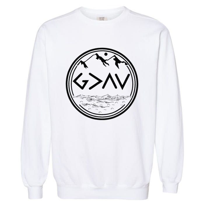 God Is Greater Than The Highs And Lows Garment-Dyed Sweatshirt