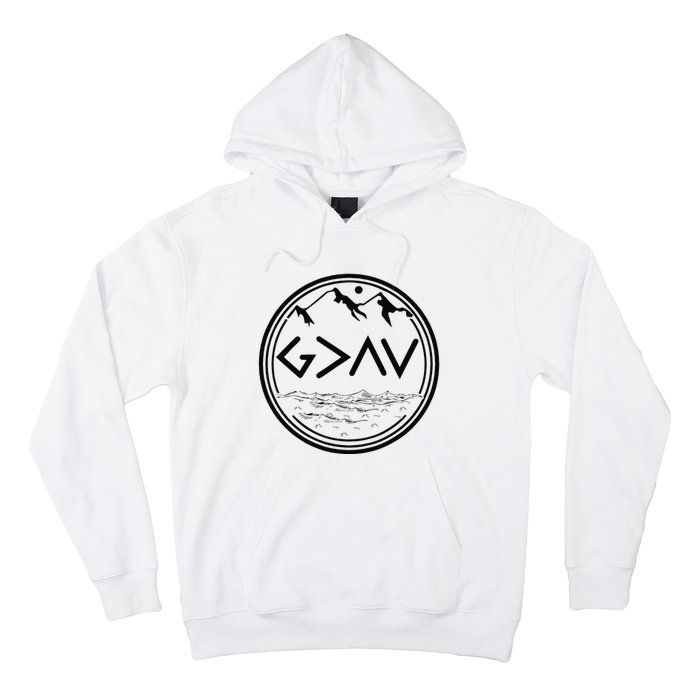 God Is Greater Than The Highs And Lows Hoodie