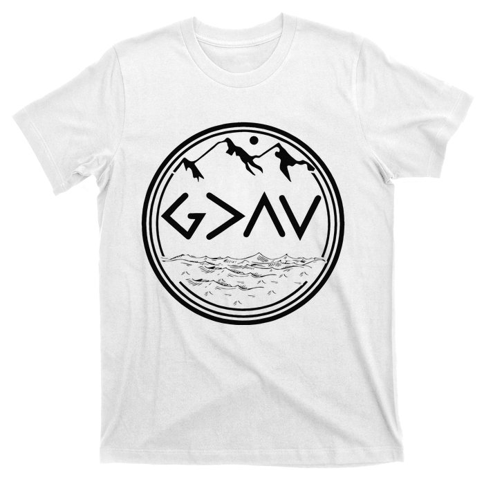 God Is Greater Than The Highs And Lows T-Shirt