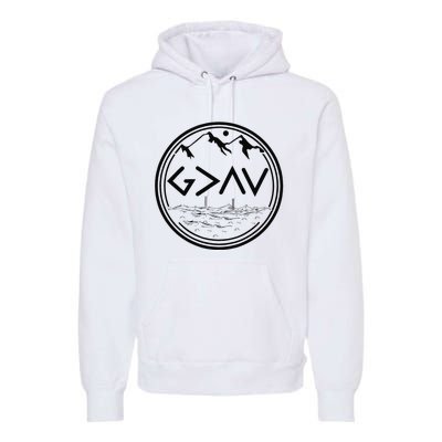 God Is Greater Than The Highs And Lows Premium Hoodie