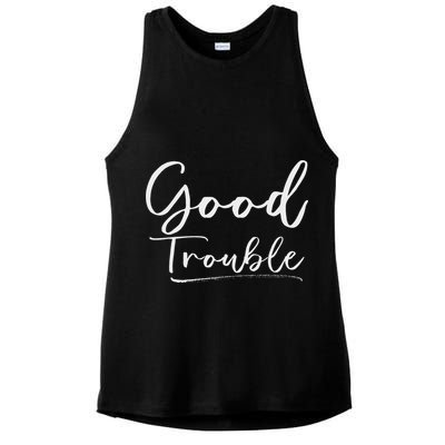 Get In Good Necessary Trouble For Social Justice Ladies PosiCharge Tri-Blend Wicking Tank