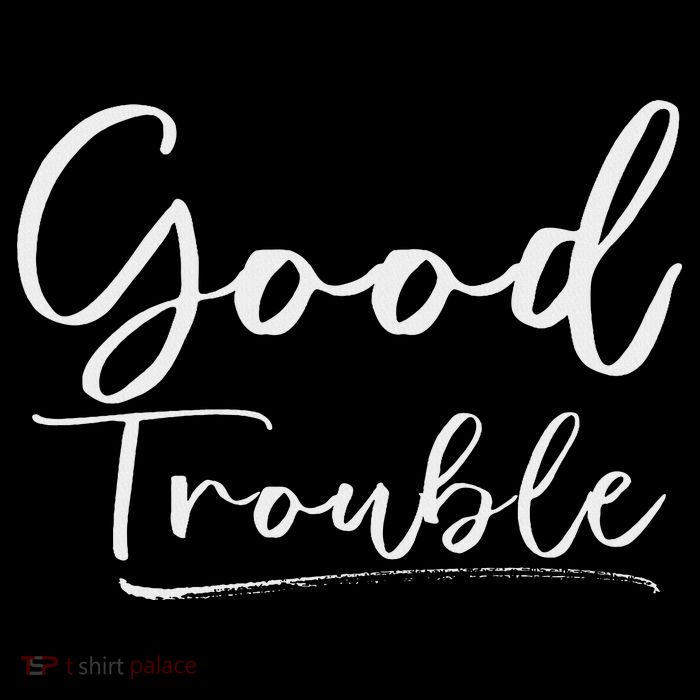 Get In Good Necessary Trouble For Social Justice Premium T-Shirt