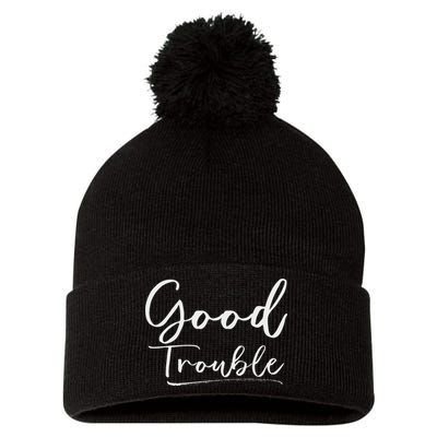 Get In Good Necessary Trouble For Social Justice Pom Pom 12in Knit Beanie