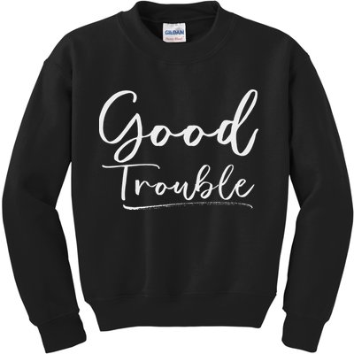 Get In Good Necessary Trouble For Social Justice Kids Sweatshirt