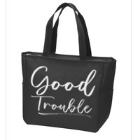 Get In Good Necessary Trouble For Social Justice Zip Tote Bag