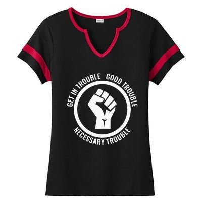 Get In Good Necessary Trouble | Civil Rights Protest Ladies Halftime Notch Neck Tee