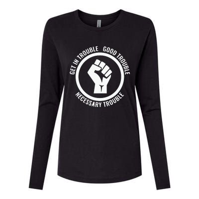 Get In Good Necessary Trouble | Civil Rights Protest Womens Cotton Relaxed Long Sleeve T-Shirt