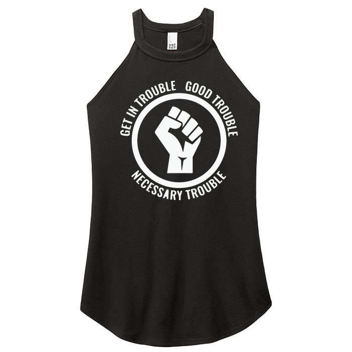 Get In Good Necessary Trouble | Civil Rights Protest Women's Perfect Tri Rocker Tank