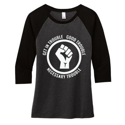 Get In Good Necessary Trouble | Civil Rights Protest Women's Tri-Blend 3/4-Sleeve Raglan Shirt