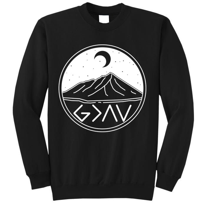 God Is Greater Than High And Lows Mountain Camping Sweatshirt