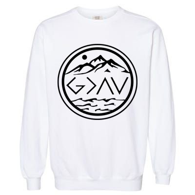 God Is Greater Than The High And Lows Graphic Inspirational Christian Mountain Garment-Dyed Sweatshirt