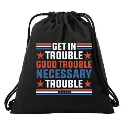 Get In Good Necessary Trouble John Lewis Protest Drawstring Bag