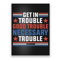 Get In Good Necessary Trouble John Lewis Protest Poster