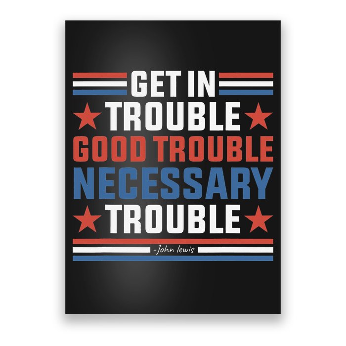 Get In Good Necessary Trouble John Lewis Protest Poster