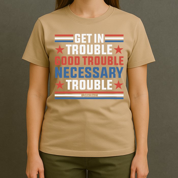 Get In Good Necessary Trouble John Lewis Protest T-Shirt