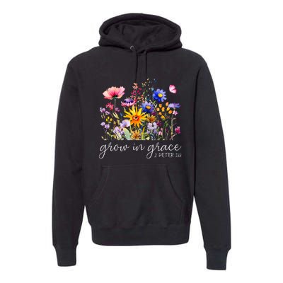 Grow In Grace Wildflower Boho Christian Scripture Religious Premium Hoodie