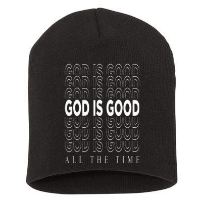 God Is Good All The Time Christian Worship Preachers Gift Short Acrylic Beanie