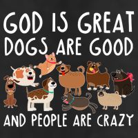 God Is Great Dogs Are Good And People Are Crazy 7 Panel Mesh Trucker Snapback Hat