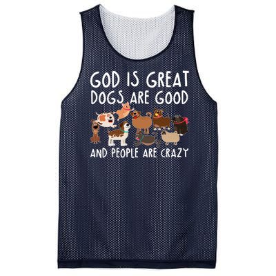 God Is Great Dogs Are Good And People Are Crazy Mesh Reversible Basketball Jersey Tank