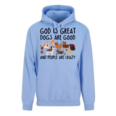 God Is Great Dogs Are Good And People Are Crazy Unisex Surf Hoodie