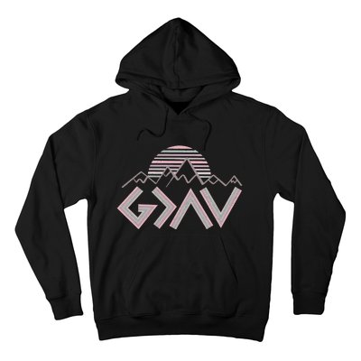 God Is Greater Than The Highs And Lows Hoodie