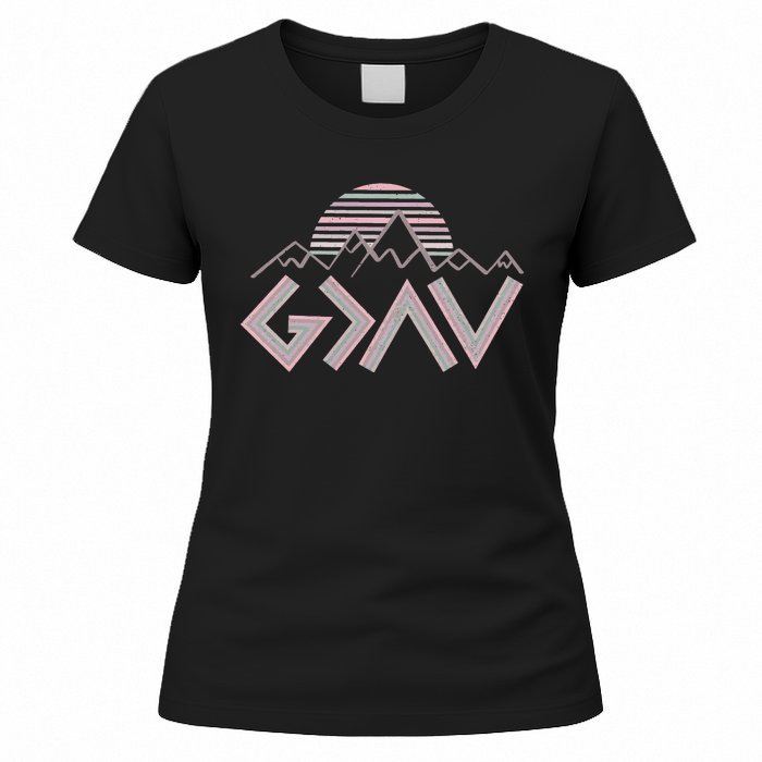 God Is Greater Than The Highs And Lows Women's T-Shirt