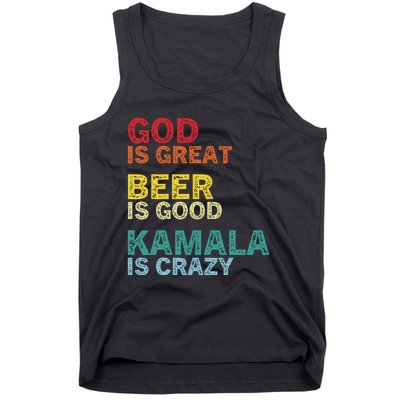 God Is Great Beer Is Good And Kamala Are Crazy Funny Trump Tank Top