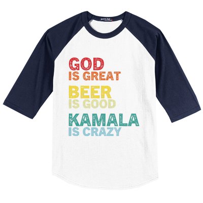 God Is Great Beer Is Good And Kamala Are Crazy Funny Trump Baseball Sleeve Shirt