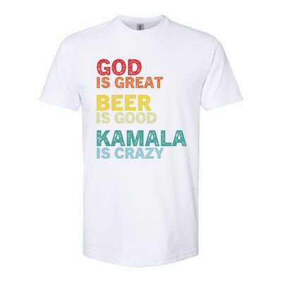 God Is Great Beer Is Good And Kamala Are Crazy Funny Trump Softstyle CVC T-Shirt