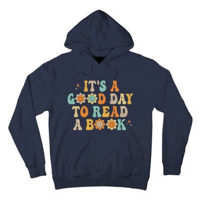 Groovy Its Good Day To Read Book Library Reading Lover Sweatshirt Tall Hoodie