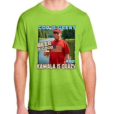 God Is Great Beer Is Good And Kamala Are Crazy Funny Trump Adult ChromaSoft Performance T-Shirt