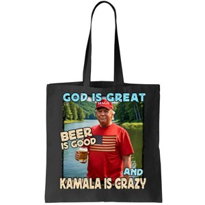 God Is Great Beer Is Good And Kamala Are Crazy Funny Trump Tote Bag