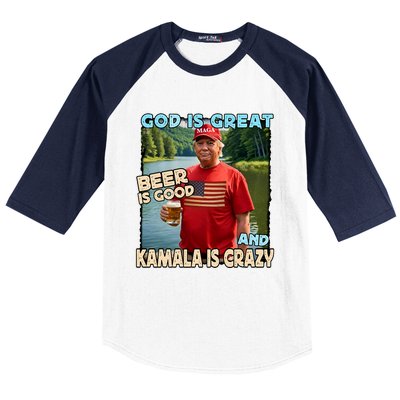 God Is Great Beer Is Good And Kamala Are Crazy Funny Trump Baseball Sleeve Shirt