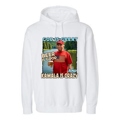 God Is Great Beer Is Good And Kamala Are Crazy Funny Trump Garment-Dyed Fleece Hoodie