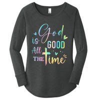 God Is Good All The Time Christian Faith Worship Women's Perfect Tri Tunic Long Sleeve Shirt