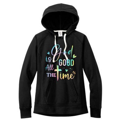 God Is Good All The Time Christian Faith Worship Women's Fleece Hoodie