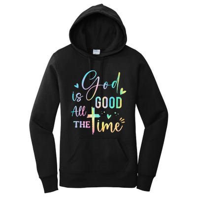 God Is Good All The Time Christian Faith Worship Women's Pullover Hoodie