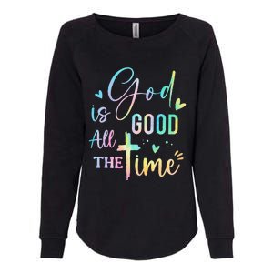 God Is Good All The Time Christian Faith Worship Womens California Wash Sweatshirt