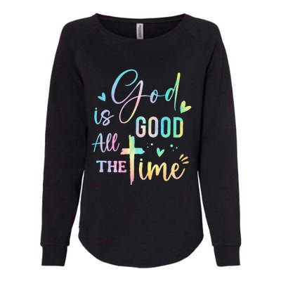 God Is Good All The Time Christian Faith Worship Womens California Wash Sweatshirt