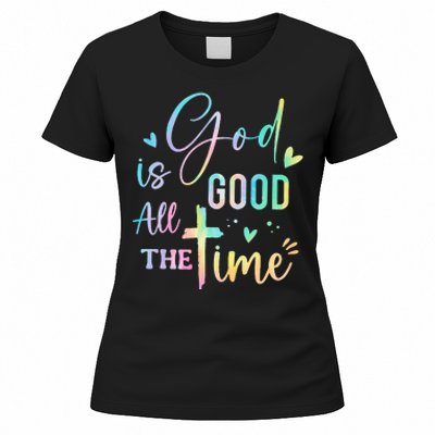 God Is Good All The Time Christian Faith Worship Women's T-Shirt