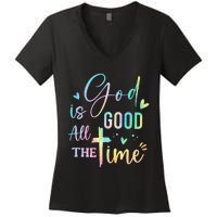 God Is Good All The Time Christian Faith Worship Women's V-Neck T-Shirt