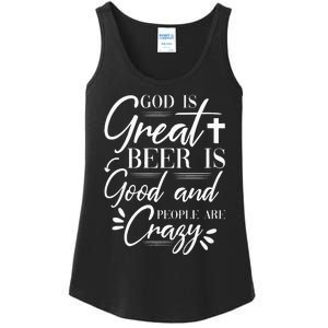 God Is Great Beer Is Good And People Are Crazy Drinking Gift Ladies Essential Tank