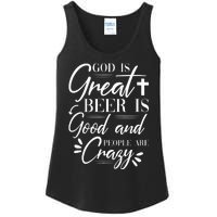 God Is Great Beer Is Good And People Are Crazy Drinking Gift Ladies Essential Tank