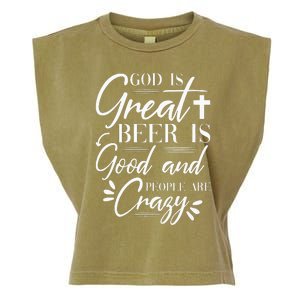 God Is Great Beer Is Good And People Are Crazy Drinking Gift Garment-Dyed Women's Muscle Tee